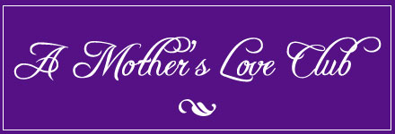 A Mother's Love Club